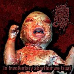 In Involuntary Abortion We Trust